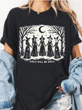 Girls Will Be Girls T-Shirt