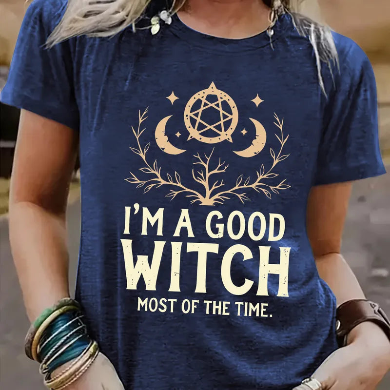 I'm a Good Witch Most of the Time (Multiple Colour Options!)